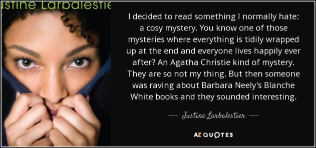 quote-i-decided-to-read-something-i-normally-hate-a-cosy-mystery-you-know-one-of-those-mysteries-justine-larbalestier-146-93-14